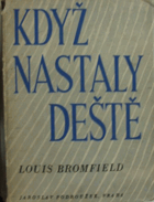 Když nastaly deště - román moderní Indie