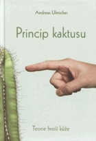 Princip kaktusu - teorie hroší kůže