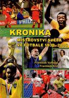 Kronika mistrovství světa ve fotbale 1930-2006
