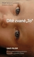 Dítě zvané TO - příběh jednoho zápasu o přežití