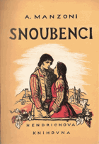 Snoubenci - milánský příběh ze 17. století BEZ ORIG. OBÁLKY