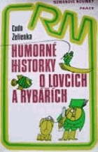 Humorné historky o lovcích a rybářích