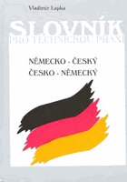 Německo-český, česko-německý slovník pro technickou praxi