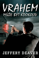 Vrahem může být kdokoliv
