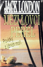 Mezi lovci perel - povídky z jižních moří