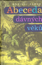Abeceda dávných věků - průvodce prehistorií od A do Z