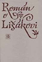 Román o Lišákovi.   Středověký zvířecí epos parafrázující lidskou společnost.
