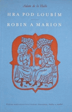 Hra pod loubím - Robin a Marion