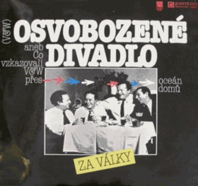 Osvobozené divadlo za války aneb Co vzkazovali V&W přes oceán domů