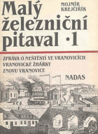 Malý železniční pitaval, Díly 1-4