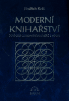 Moderní knihařství - souborné zpracování poznatků oboru