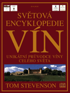 Světová encyklopedie vín - unikátní průvodce víny celého světa