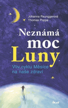 Neznámá moc Luny - vliv cyklu Měsíce na naše zdraví