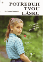 Potřebuji tvou lásku. Co můžeš udělat pro své dítě