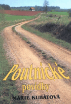 Poutnické povídky - Album povídkových zastavení ve východních Čechách