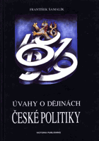 Úvahy o dějinách české politiky - od reformace k osvícenství