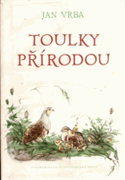 Toulky přírodou - výbor z díla