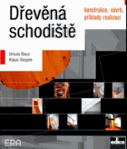 Dřevěná schodiště - konstrukce, návrh, příklady realizací