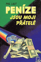 Peníze jsou moji přátelé