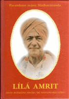 Lílá Amrit - Život božského Mistra Šrí Maháprabhudžího