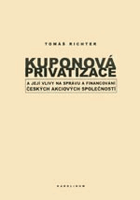 Kuponová privatizace a její vlivy na správu a financování českých akciových společností