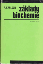 Základy biochemie - vysokoškolská učebnice