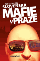 Slovenská mafie v Praze ČESKY