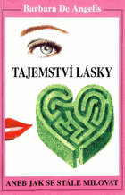 Tajemství lásky aneb Jak se stále milovat