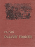 Plavčík Frantík - Povídka