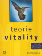 Teorie vitality - cesta od managementu k leadershipu
