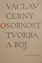 Osobnost, tvorba a boj