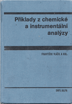 Příklady z chemické a instrumentální analýzy - příručka pro vysoké školy ...