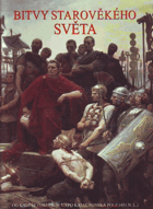 Bitvy starověkého světa - od Kadeše (1285 př.n.l.) po Katalaunská pole (451 n.l.)