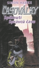 Časoválky, Spiknutí Správců času