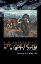 Stručné dějiny planety Země - kámen a život, oheň a led