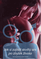 Jak si zajistit skvělý sex po zbytek života