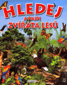 Hledej a najdi zvířata lesů
