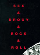 Sex & drogy & rock & roll