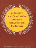 Rukopisy a vzácné tisky pražské Universitní knihovny