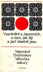 Větvička sakury - vyprávění o Japoncích, o tom, jak žijí a jací vlastně jsou