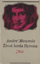 Život lorda Byrona. Byron