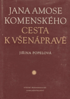 Jana Amose Komenského cesta k všenápravě