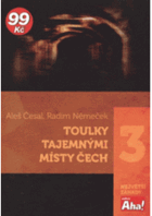 Toulky tajemnými místy Čech