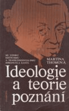 Ideologie a teorie poznání - ke vzniku kriticismu a transcendentalismu Immanuela Kanta
