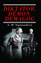 Diktátor, démon, demagog