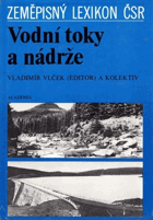 Vodní toky a nádrže. Zeměpisný lexikon ČSR