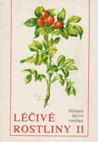 Léčivé rostliny II. Sbírané léčivé rostliny
