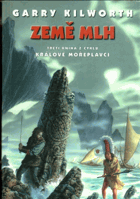 Králové mořeplavci. 3, Země Mlh