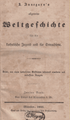 Annegarn's allgemeine Weltgeschichte für die katholische Jugend und für Erwachsene. Hier - 2. Band