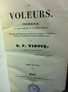 Les voleurs, physiologie de leur moeurs et de leur langage. Ouvrage qui dévoile les ruses de tous ...